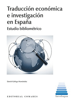 TRADUCCIÓN ECONÓMICA E INVESTIGACIÓN EN ESPAÑA. ESTUDIO BIBLIOMÉTRICO