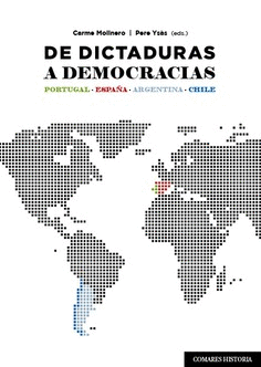 DE DICTADURAS A DEMOCRACIAS. PORTUGAL - ESPAÑA - ARGENTINA - CHILE