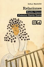 RELACIONES: EMILIA LLANOS. FEDERICO GARCÍA LORCA
