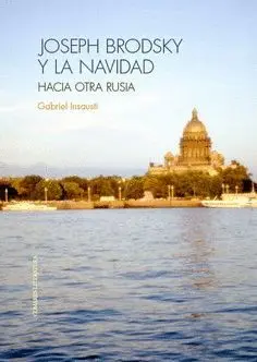 JOSEPH BRODSKY Y LA NAVIDAD. HACIA OTRA RUSIA