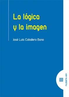 LA LÓGICA Y LA IMAGEN.