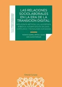 LAS RELACIONES SOCIOLABORALES EN LA ERA DE LA TRANSICIÓN DIGITAL: INTELIGENCIA ARTIFICIAL (IA).