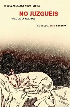 NO JUZGUÉIS. FINAL DE LA GUARDIA