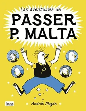 LAS AVENTURAS DE PASSER P. MALTA LAS AVENTURAS DE PASSER P. MALTA