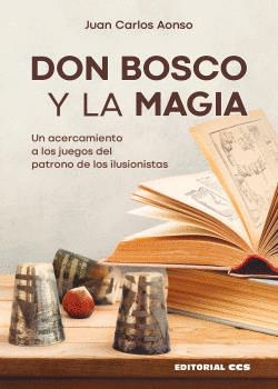 DON BOSCO Y LA MAGIA. <BR>