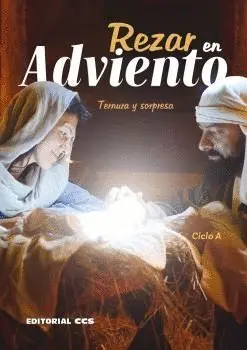 REZAR EN ADVIENTO. CICLO A. TERNURA Y SORPRESA