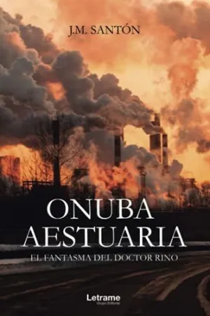 Onuba Aestuaria. El Fantasma del Doctor Rino