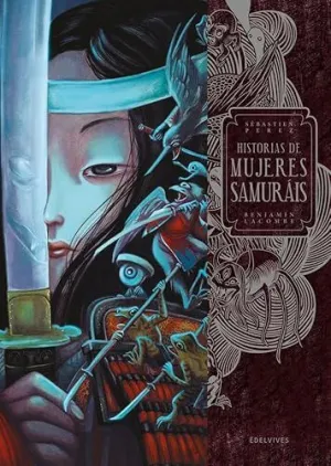 HISTORIAS DE MUJERES SAMURÁIS HISTORIAS DE MUJERES SAMURÁIS