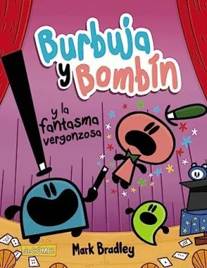BURBUJA Y BOMBÍN Y LA FANTASMA VERGONZOSA.