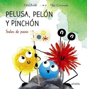 PELUSA, PELÓN Y PINCHÓN SALEN DE PASEO