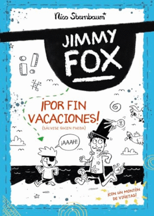 JIMMY FOX 2. ¡POR FIN VACACIONES! (SÁLVESE QUIEN PUEDA).