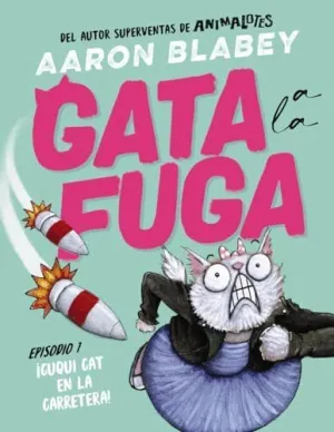 GATA A LA FUGA. EPISODIO 1: ¡CUQUI CAT EN LA CARRETERA!.