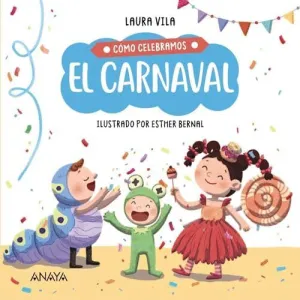 CÓMO CELEBRAMOS EL CARNAVAL. CÓMO CELEBRAMOS EL CARNAVAL.