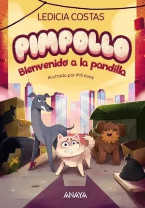 PIMPOLLO 2: BIENVENIDO A LA PANDILLA.