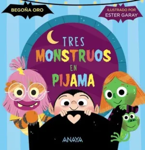 TRES MONSTRUOS EN PIJAMA