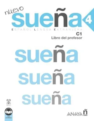 NUEVO SUEÑA 4. LIBRO DEL PROFESOR C1 (ED. 2023) NUEVO SUEÑA 4. LIBRO DEL PROFESOR C1 (ED. 2023)
