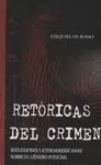 RETORICAS DEL CRIMEN: REFLEXIONES LATINOAMERICANAS SOBRE EL GÉNERO POLICIAL