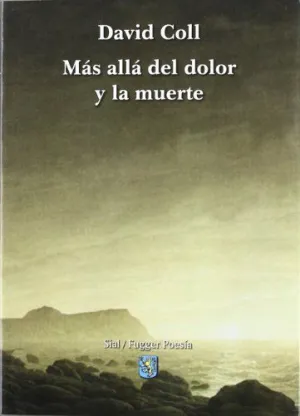 MÁS ALLÁ DEL DOLOR Y LA MUERTE