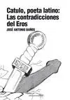 CATULO, POETA LATINO: LAS CONTRADICCIONES DEL EROS