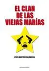 EL CLAN DE LAS VIEJAS MARIAS