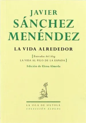 VIDA ALREDEDOR LA