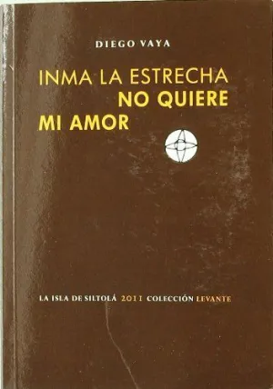 INMA LA ESTRECHA NO QUIERE MI AMOR