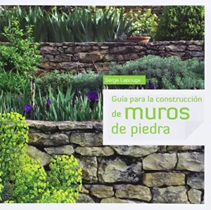 GUIA PARA LA CONSTRUCCION DE MUROS DE PIEDRA