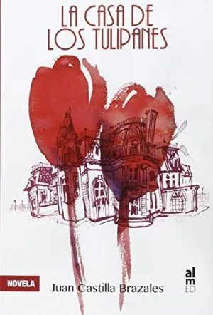 LA CASA DE LOS TULIPANES