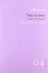 BAJO LA TIERRA <BR>