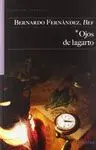 OJOS DE LAGARTO
