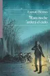 ESTA NOCHE ARDERÁ EL CIELO