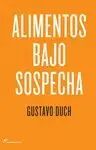 ALIMENTOS BAJO SOSPECHA<BR>