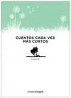 CUENTOS CADA VEZ MAS CORTOS