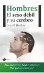 HOMBRES: EL SEXO DÉBIL Y SU CEREBRO