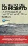 EL RETO DE LO INCIERTO: LA AVENTURA DE LA BARCELONA WORLD RACE