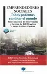 EMPRENDEDORES SOCIALES: TODOS PODEMOS CAMBIAR EL MUNDO