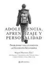 ADOLESCENCIA APRENDIZAJE Y PERSONALIDAD <BR>