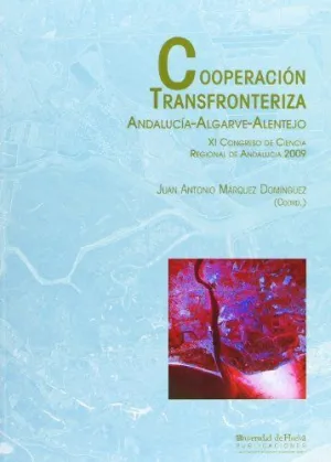 COOPERACION TRANSFRONTERIZA ANDALUCIA-ALGARVE-ALENTEJO (+CD)