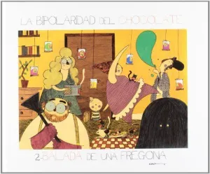 LA BIPOLARIDAD DEL CHOCOLATE 2. BALADA DE UNA FREGONA
