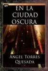 EN LA CIUDAD OSCURA