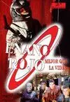 ENANO ROJO: MEJOR QUE LA VIDA