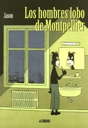 LOS HOMBRES LOBO DE MONTPELLIER