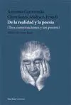 DE LA REALIDAD Y LA POESIA (TRES CONVERSACIONES Y UN POEMA)