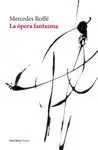 LA OPERA FANTASMA