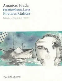 FEDERICO GARCÍ­A LORCA, POETA EN GALICIA (LIBRO-DISCO)