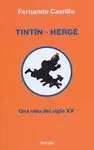 TINTÍN-HERGÉ : UNA VIDA DEL SIGLO XX