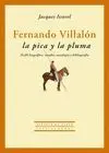 FERNANDO VILLALON, LA PICA Y LA PLUMA: <BR>