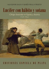 LUCIFER CON HABITO Y SOTANA: CLÉRIGOS HOMICIDAS EN ESPAÑA Y AMÉRICA (1556-1834)