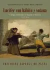 LUCIFER CON HABITO Y SOTANA: CLÉRIGOS HOMICIDAS EN ESPAÑA Y AMÉRICA (1556-1834)
