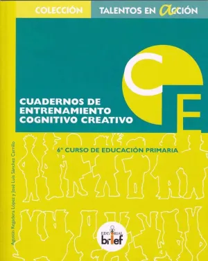CUADERNOS 6º PRIMARIA ENTRENAMIENTO COGNITIVO-CREATIVO. CUADERNOS 6º PRIMARIA ENTRENAMIENTO COGNITIVO-CREATIVO.